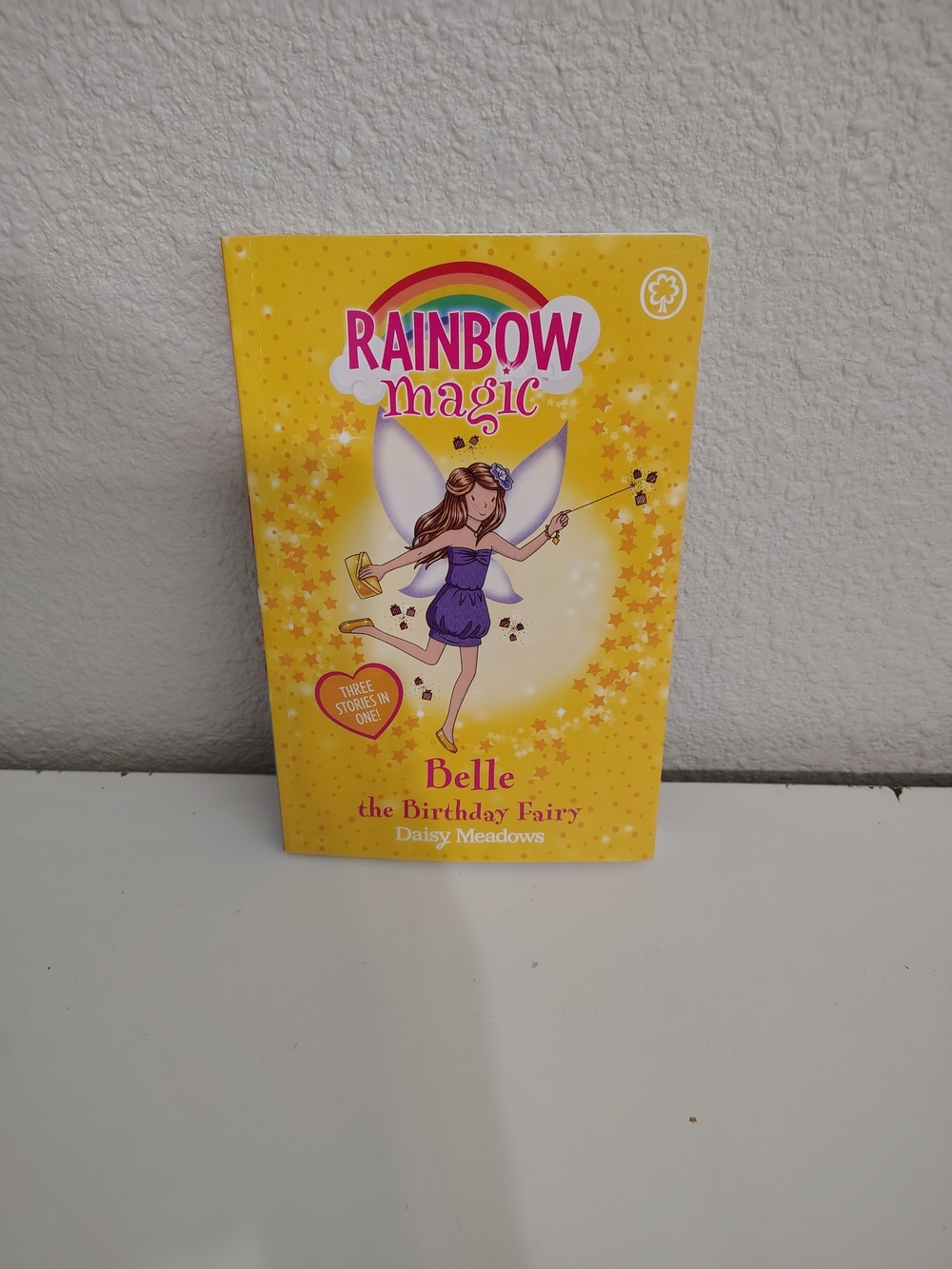Rainbow Magic Belle: The Birthday Fairy by Daisy Meadows- Three Stories in One